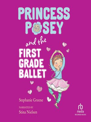 cover image of Princess Posey and the First Grade Ballet